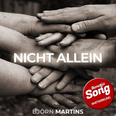 bjoern martins cover nicht allein - Single-VÖ - Björn Martins veröffentlicht Benefiz-Song "NICHT ALLEIN"
