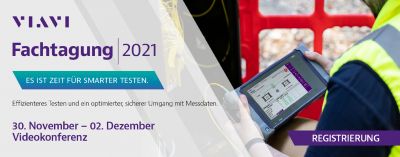 viavi fachtagung 2021final - VIAVI Solutions Fachtagung 2021: Expertenvorträge fokussieren aktuelle Themen der Messtechnik