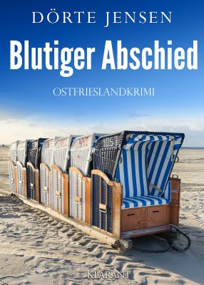 blutiger abschied pm - Neuerscheinung: Ostfrieslandkrimi "Blutiger Abschied" von Dörte Jensen im Klarant Verlag