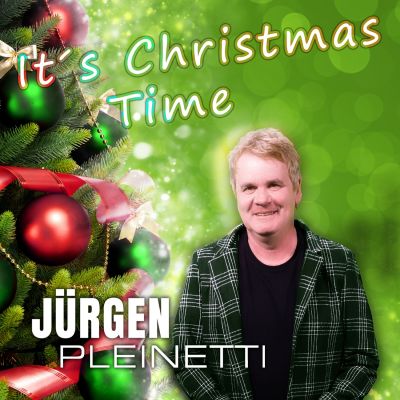 juergen pleinetti itschristmastime cover - It's Christmas Time- der Weihnachtssong von Jürgen Pleinetti