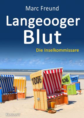 langeooger blut pm - Neuerscheinung: Ostfrieslandkrimi "Langeooger Blut" von Marc Freund im Klarant Verlag