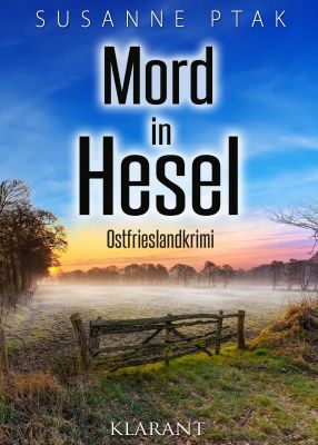mord in hesel cover klein - Neuerscheinung: Ostfrieslandkrimi "Mord in Hesel" von Susanne Ptak im Klarant Verlag