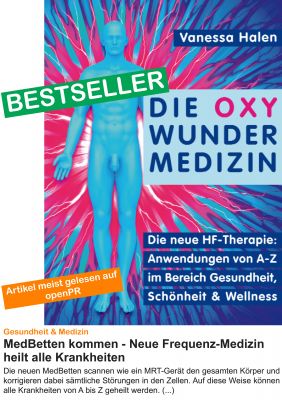 bestseller oxy wunder medizin - MedBetten - HF-Medizin als Naturmethode heilt alternativ Krankheiten von A bis Z