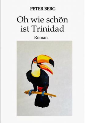 2014mal2898 - Oh wie schön ist Trinidad - spannender Abenteuerroman mit Tiefgang