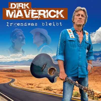 dirk maverick irgendwas das bleibt cover - Irgendwas das bleibt-der neue Countrysong von Dirk Maverick