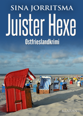 juister hexe cover gross - Neuerscheinung: Ostfrieslandkrimi "Juister Hexe" von Sina Jorritsma im Klarant Verlag