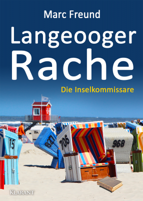 langeooger rache cover gross - Neuerscheinung: Ostfrieslandkrimi "Langeooger Rache" von Marc Freund im Klarant Verlag