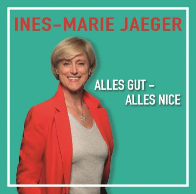 ines marie jaeger alles gut cover3 - Alles gut-alles nice: die neue Single von Ines-Marie Jäger