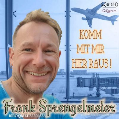 cover frank sprengelmeier komm mit mir hier raus - Neue Single von Frank Sprengelmeier - Komm mit mir hier raus